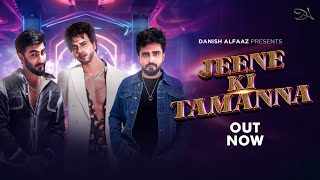 Jeene Ki Tamanna Lyrics