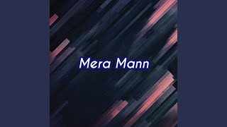 Mera Mann Lyrics