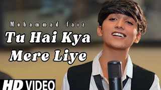 Tu Hai Kya Mere Liye Lyrics