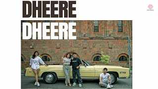 Dheere Dheere Lyrics