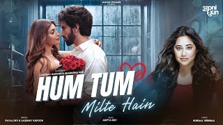 Hum Tum Milte Hai Lyrics