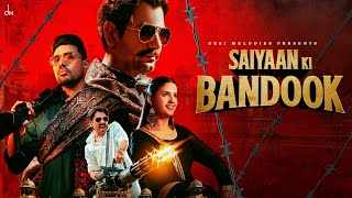 Mere Saiyaan Ki Bandook Lyrics