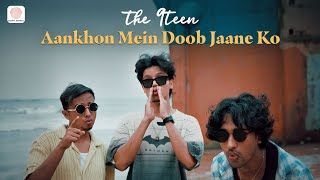 Aankhon Mein Doob Jaane Ko Lyrics